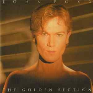 John Foxx - The Golden Section Album