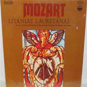 Mozart, Soloists, Choir And Orchestra Of The Dresden Cathedral, Kurt Bauer - Litaniae Lauretanae In D, K. 195 Album