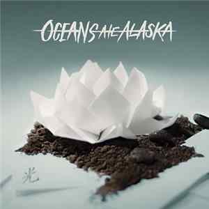 Oceans Ate Alaska - Hikari Album