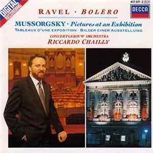 Ravel, Mussorgsky, Concertgebouw Orchestra, Riccardo Chailly - Boléro / Pictures At An Exhibition Album