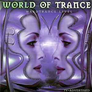 Various - World Of Trance 5 - Hardtrance Level Five Album