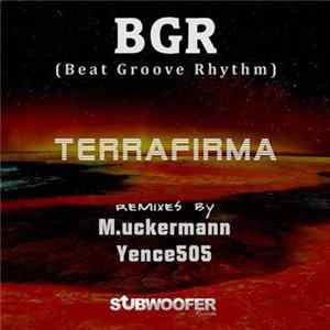 BGR (BeatGrooveRhythm) - Terrafirma Album