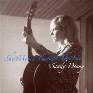 Sandy Denny - She Moves Through The Fair Album