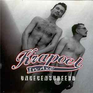 Krapoel In Axe - Ongecensureerd Album