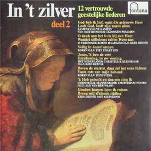 Various - In 't Zilver - Deel 2 (12 Vertrouwde Geestelijke Liederen) Album