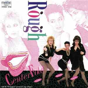 Centerfold - Rough / Wrapped Around My Finger Album