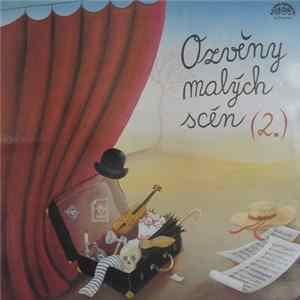 Various - Ozvěny Malých Scén (2.) Album
