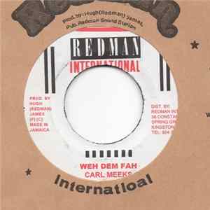 Carl Meeks - Weh Dem Fah Album