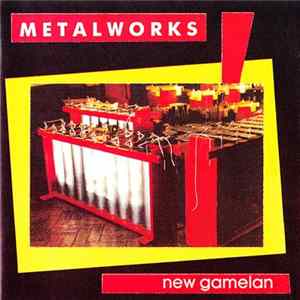 Metalworks - New Gamelan Album