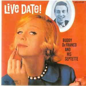 Buddy DeFranco And His Septette - Live Date! Album