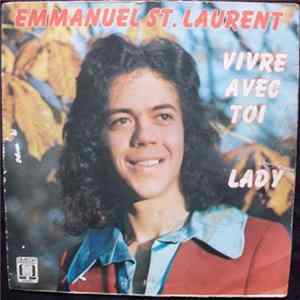 Emmanuel St. Laurent - Vivre Avec Toi / Lady Album