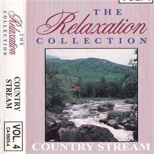 Unknown Artist - The Relaxation Collection Country Stream Volume 4 Album