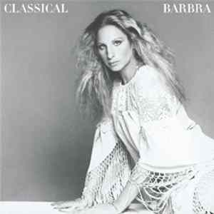 Barbra Streisand - Classical Barbra Album