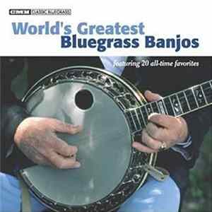 Various - World's Greatest Bluegrass Banjos Album