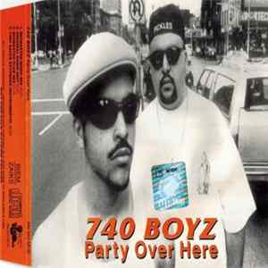 740 Boyz - Party Over Here Album