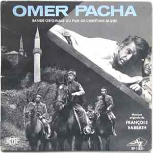 François Rabbath - Omer Pacha - Bande Originale Du Film De Christian Jaque Album