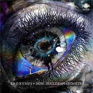 Proxeeus - Non-Euclidean Geometry Album