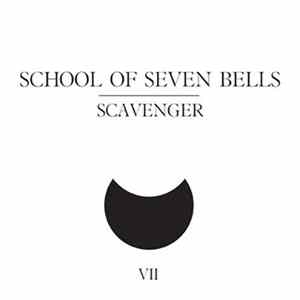 School Of Seven Bells - Scavenger Album