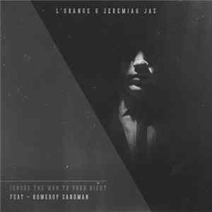 L'Orange & Jeremiah Jae Feat. Homeboy Sandman - Ignore The Man To Your Right Album