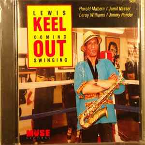 Lewis Keel - Coming Out Swinging Album