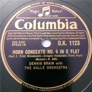 Dennis Brain, Hallé Orchestra - Horn Concerto No. 4 In E Flat Album