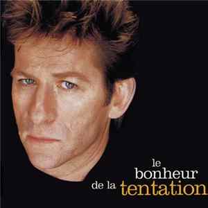 H Félix Thiéfaine - Le Bonheur De La Tentation Album