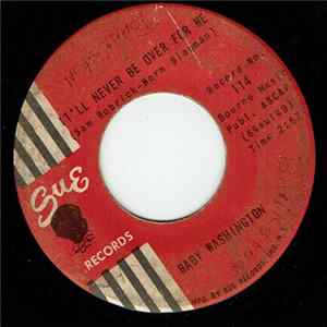 Baby Washington - It'll Never Be Over For Me / Move On Drifter Album