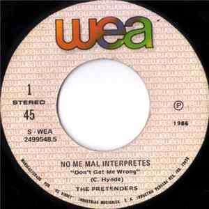 The Pretenders - Don't Get Me Wrong = No Me Mal Interpretes Album