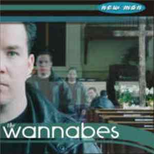 The Wannabes - New Man Album