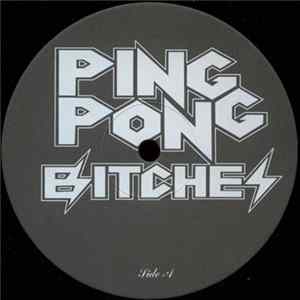 Ping Pong Bitches - Roc Ya Body Album