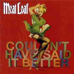 Meat Loaf - Couldn't Have Said It Better Album