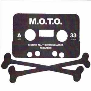 M.O.T.O. - Kissing All The Wrong Asses Album