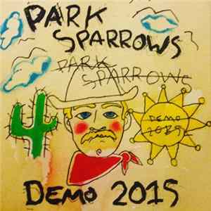 Park Sparrows - 2015 Demo Album
