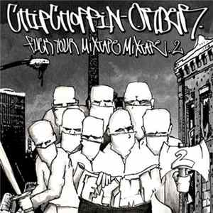 Chipchoppin Order - Fuck Your Mixtape Mixtape Vol. 2 Album