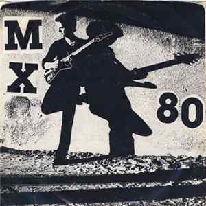 MX 80 - Someday You'll Be King & White Night Album