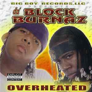 Da Block Burnaz - Overheated Album