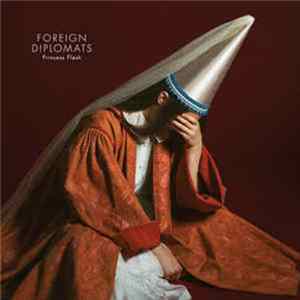 Foreign Diplomats - Princess Flash Album