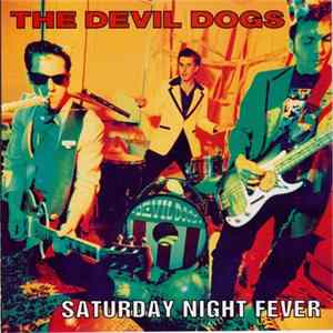 The Devil Dogs - Saturday Night Fever Album