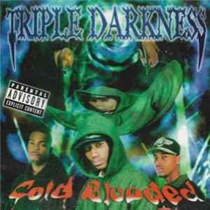 Triple Darkness - Cold Blooded Album