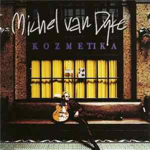 Michel Van Dyke - Kozmetika Album