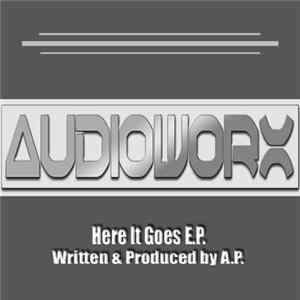 A.P. - Here It Goes E.P. Album
