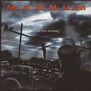 Magnum - Brand New Morning Album