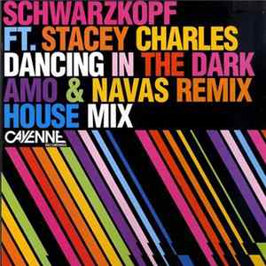 Schwarzkopf Ft. Stacey Charles - Dancing In The Dark Album