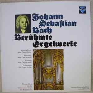 Johann Sebastian Bach, Theodor Klein - Berühmte Orgelwerke Album
