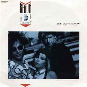 Berlin - You Don't Know Album