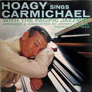Hoagy Carmichael - Hoagy Sings Carmichael With The Pacific Jazzmen Album