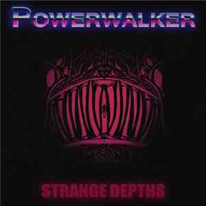 Powerwalker - Strange Depths Album