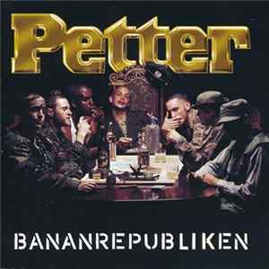 Petter - Bananrepubliken Album