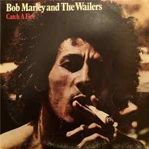 Bob Marley & The Wailers - Catch A Fire Album