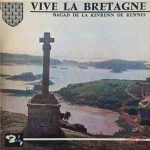 Bagad De La Kevrenn De Rennes - Vive La Bretagne Album